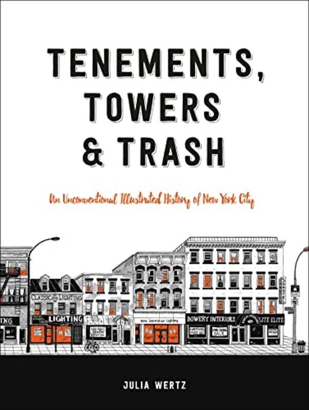 

Tenements Towers And Trash By Wertz Julia - Hardcover