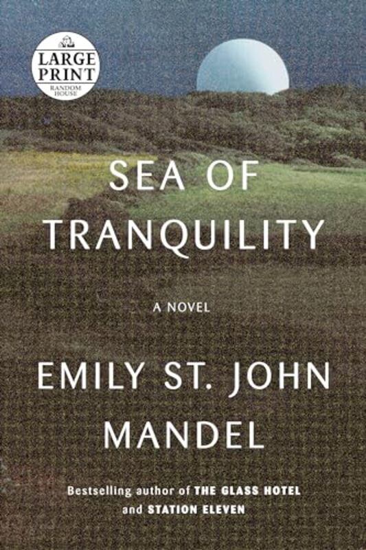 

Sea Of Tranquility A Novel by Mandel, Emily St. Jo..Paperback