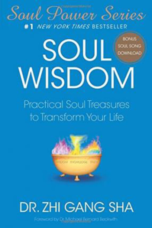 

Soul Wisdom: Practical Soul Treasures to Transform Your Life, Paperback Book, By: Zhi Gang Sha