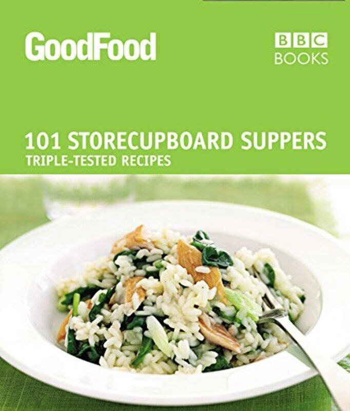 

Good Food": 101 Store-cupboard Suppers (Good Food 101)