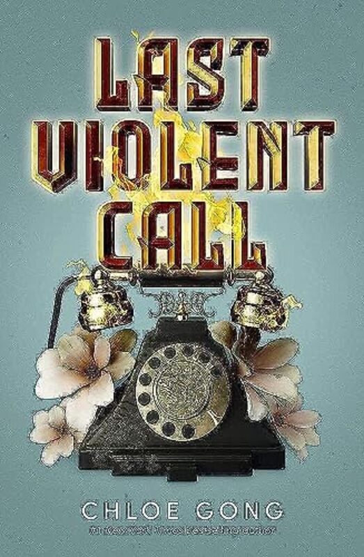 

Last Violent Call: Two captivating novellas from a #1 New York Times bestselling author,Hardcover by Gong, Chloe