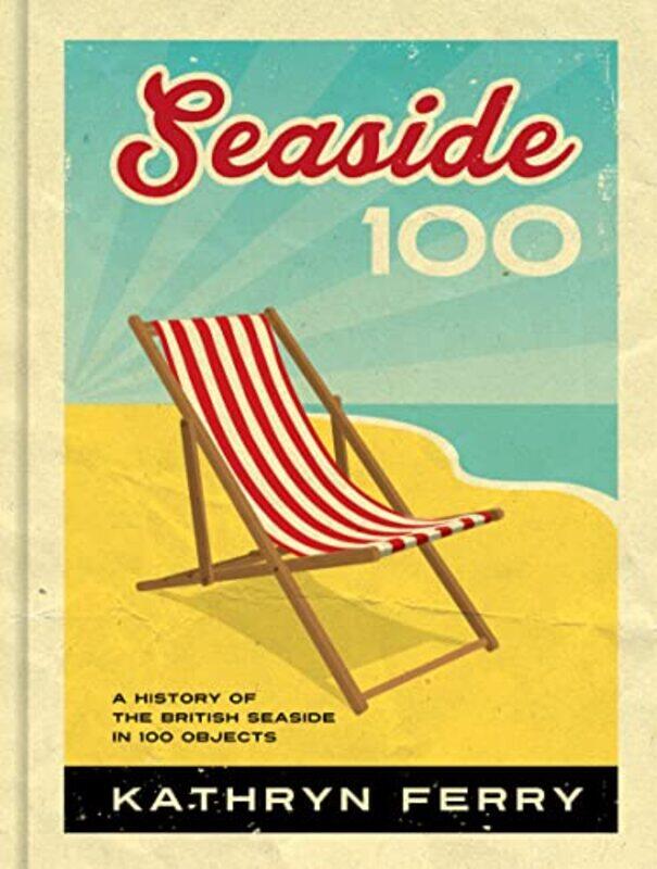 

Seaside 100 by Kathryn Ferry-Hardcover