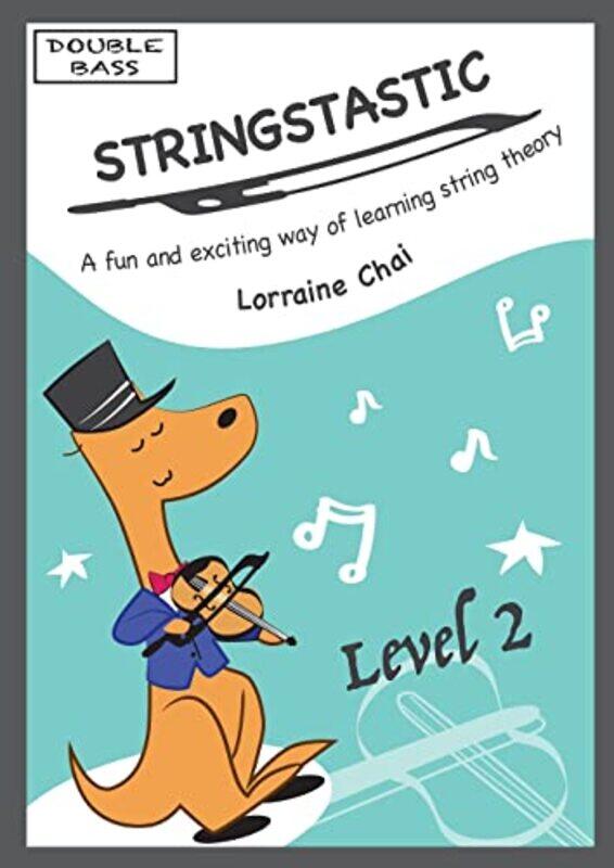 

Stringstastic Level 2 Double Bass by Lorraine Chai-Paperback