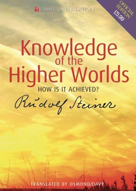 

Knowledge Of The Higher Worlds by Rudolf SteinerD S OsmondC Davy-Paperback