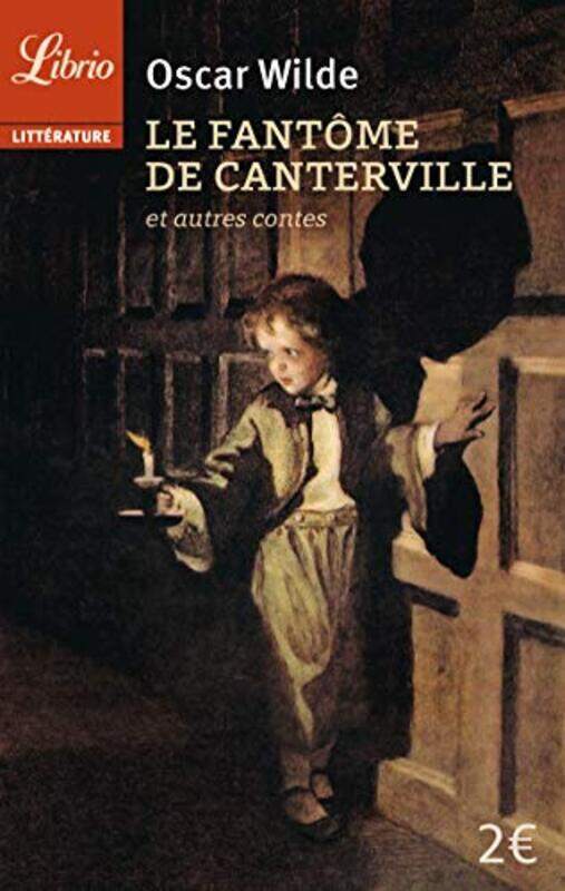 

Le fant me de Canterville : Suivi de Le prince heureux, Le g ant go ste et autres contes,Paperback by Oscar Wilde