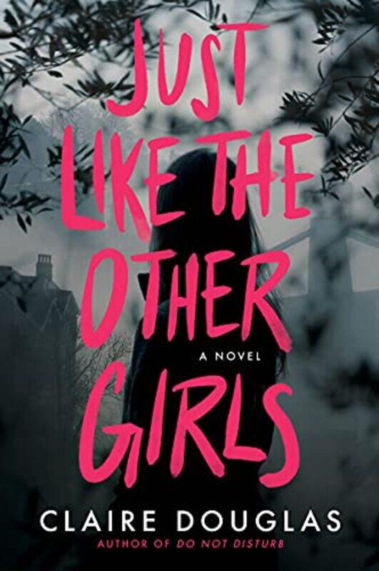 

Just Like The Other Girls by Claire Douglas-Hardcover