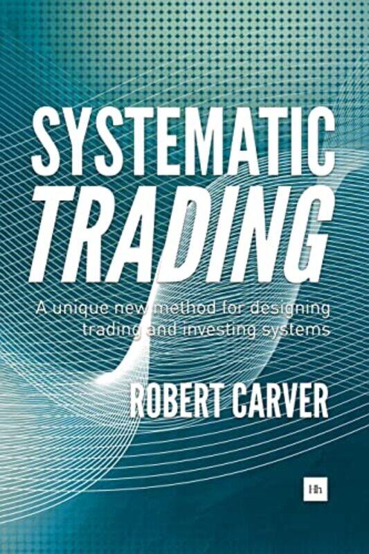 

Systematic Trading by Stella Harris-Hardcover