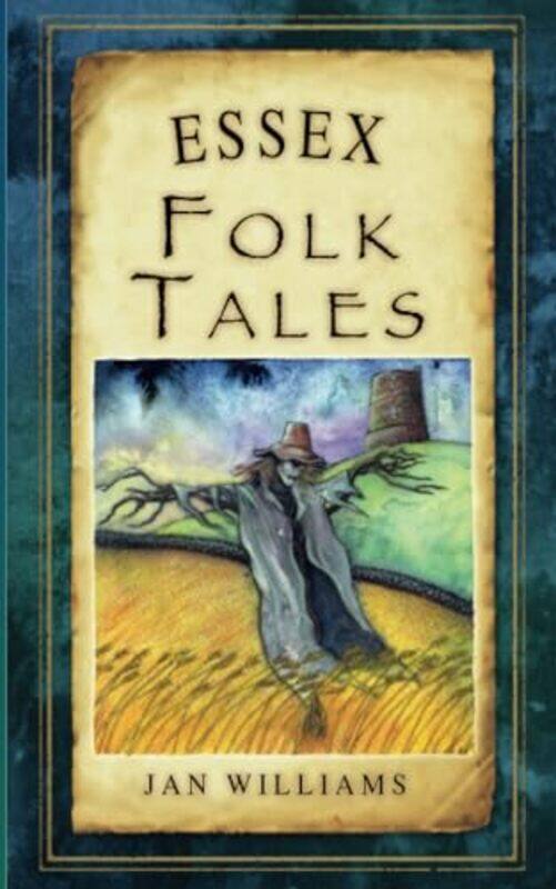 

Essex Folk Tales by Caroline NixonMichael Tomlinson-Paperback