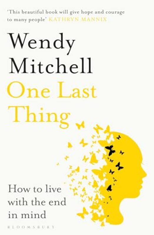 

One Last Thing by Wendy Mitchell -Paperback