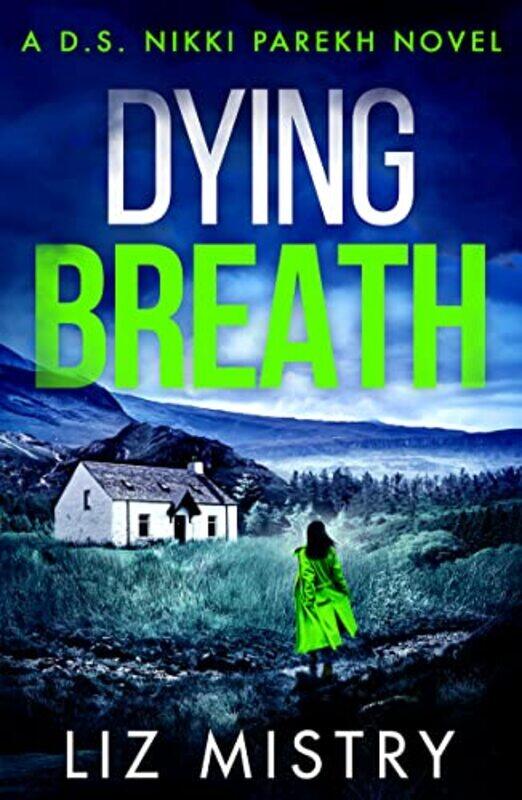 

Dying Breath by Liz Mistry-Paperback