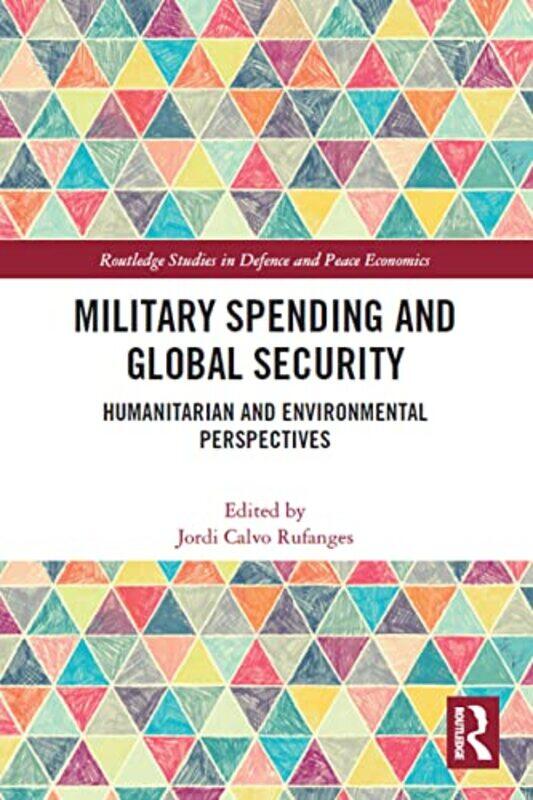 

Military Spending and Global Security by Jordi Calvo Rufanges-Paperback