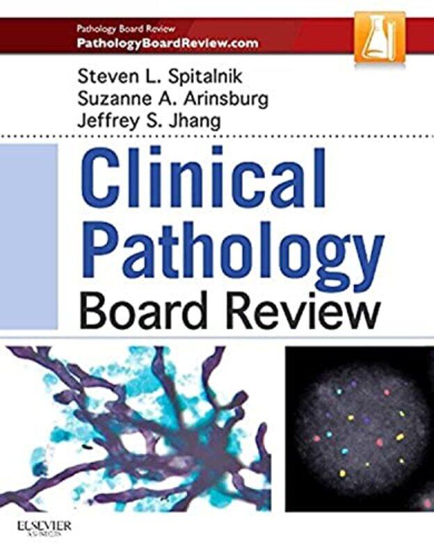 

Clinical Pathology Board Review Hardcover by Spitalnik, Steven L. (Professor and Vice-Chairman, Pathology and Cell Biology, Columbia University M