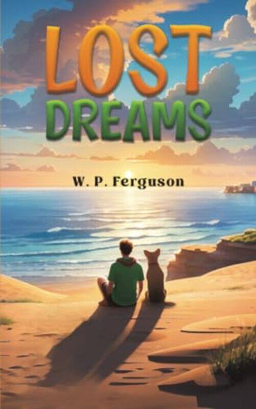 

Lost Dreams by W P Ferguson-Paperback