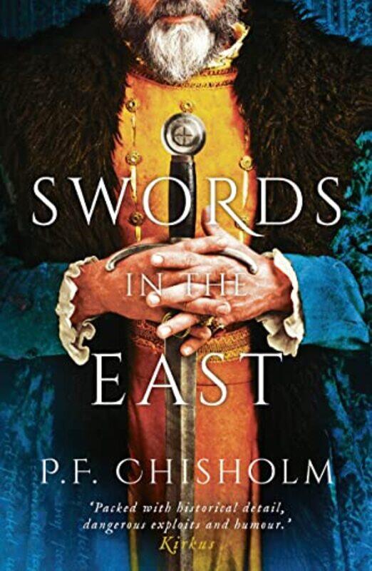

Swords in the East by PF Chisholm-Paperback
