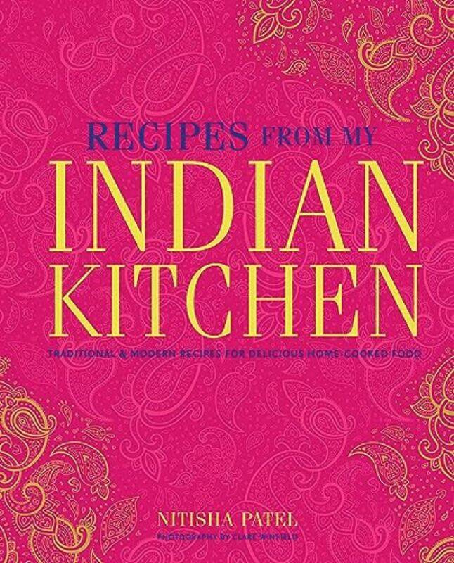 

Recipes From My Indian Kitchen by Nitisha Patel -Hardcover