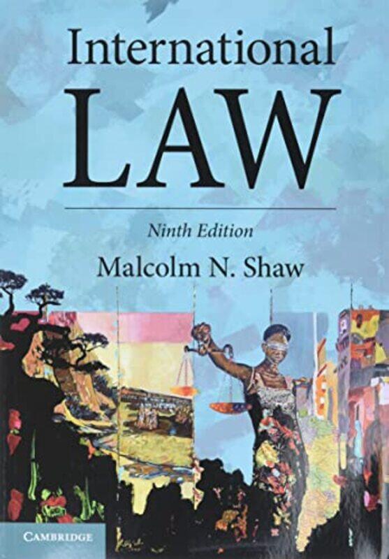 

International Law by Malcolm N Shaw-Paperback