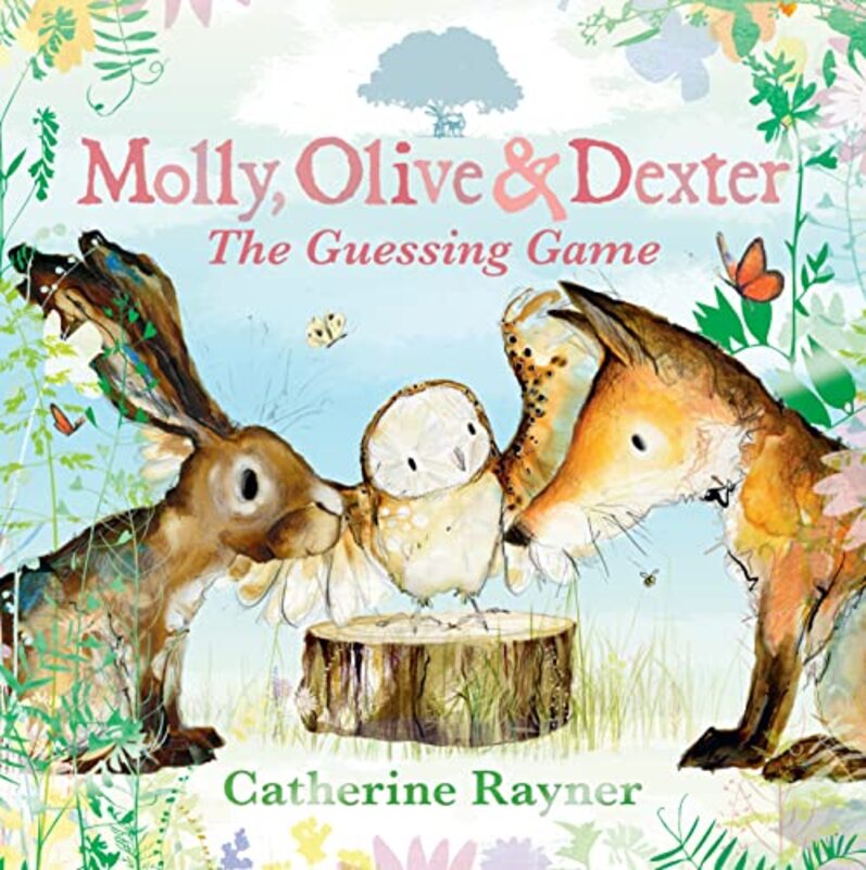 

Molly Olive and Dexter The Guessing Game by Catherine RaynerCatherine Rayner-Hardcover