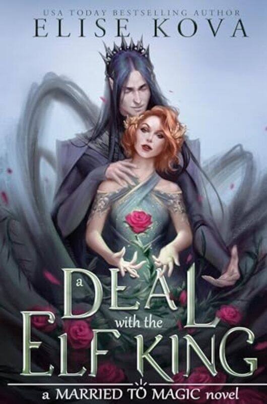 

A Deal With The Elf King by Elise Kova-Paperback