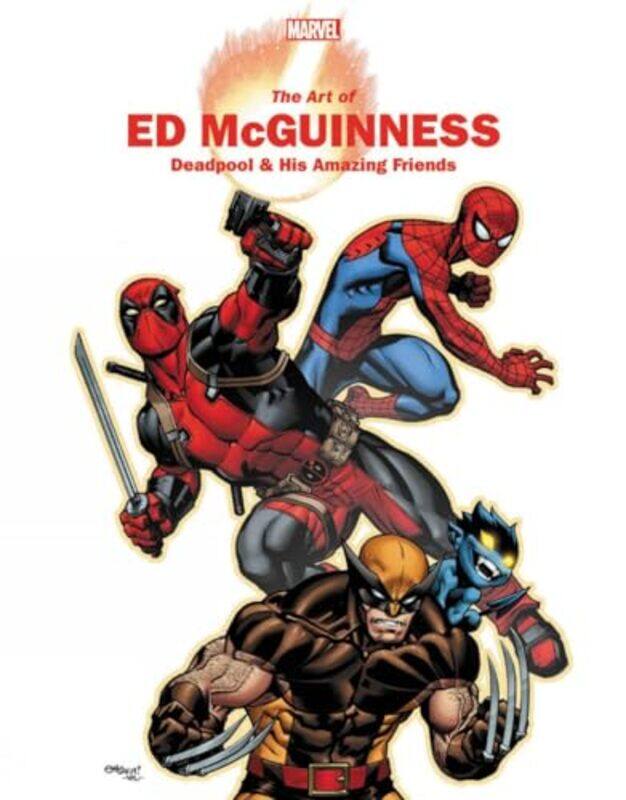 

Marvel Monograph The Art Of Ed Mcguinness Deadpool And This Amazing Friends by Thomas, Rhett - Paperback