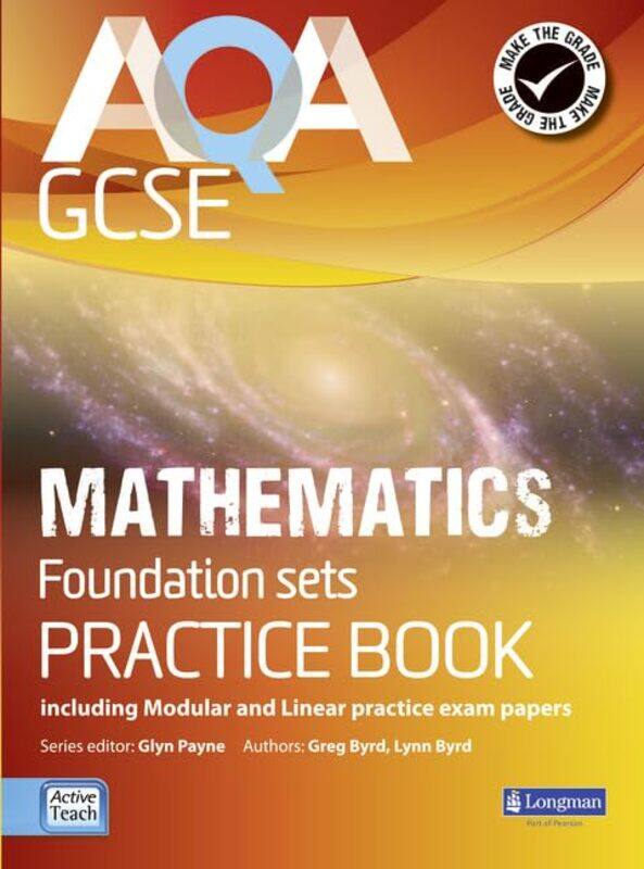 

AQA GCSE Mathematics for Foundation sets Practice Book by Glyn PayneGwenllian BurnsLynn BrydGreg Byrd-Paperback