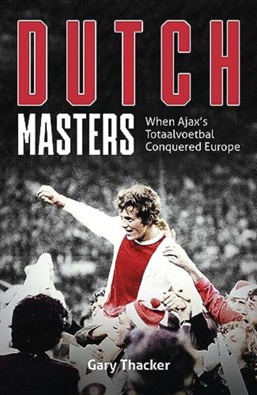 

Dutch Masters by Gary Thacker-Hardcover