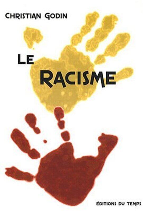 

Le racisme,Paperback,By:Christian Godin