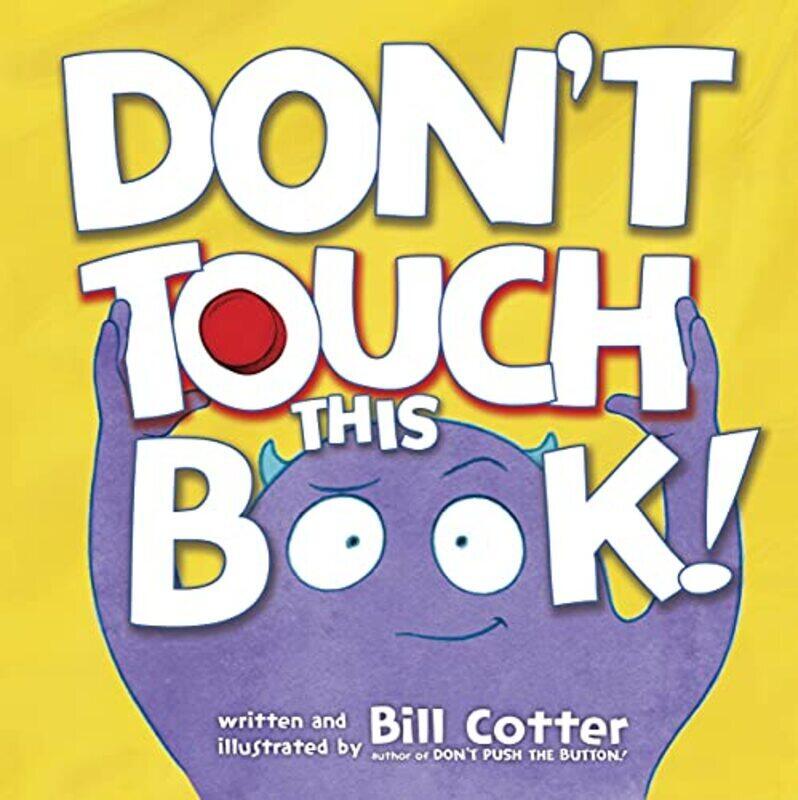 

Don'T Touch This Book! By Bill Cotter Paperback