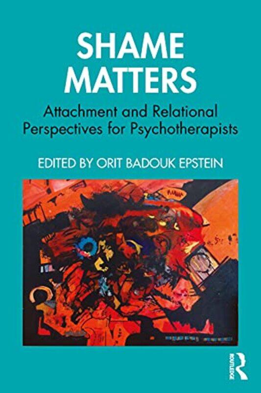 

Shame Matters by Orit Badouk Epstein-Paperback