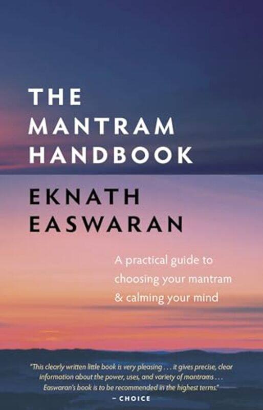 

The Mantram Handbook by Eknath Easwaran-Paperback