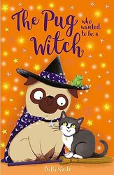 The Pug who wanted to be a Witch by Bella Swift-Paperback