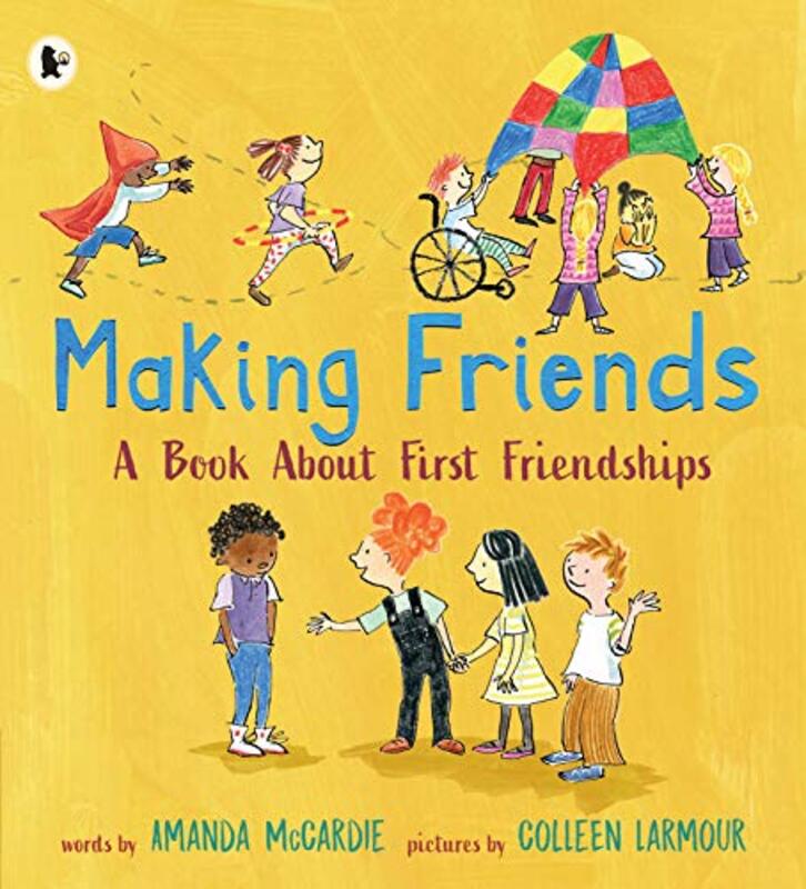 Making Friends A Book About First Friendships By Mccardie, Amanda - Larmour, Colleen -Paperback