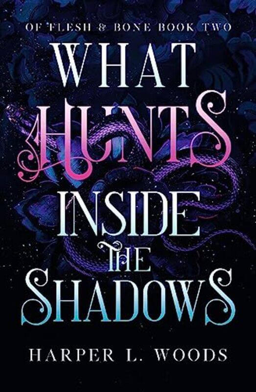 

What Hunts Inside the Shadows by Harper L Woods-Paperback