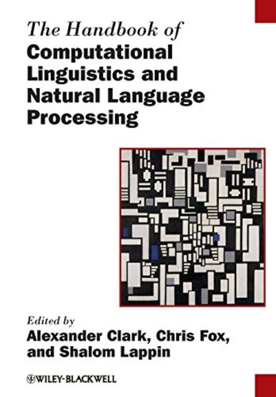 The Handbook of Computational Linguistics and Natural Language Processing by Henry Gilbey-Paperback