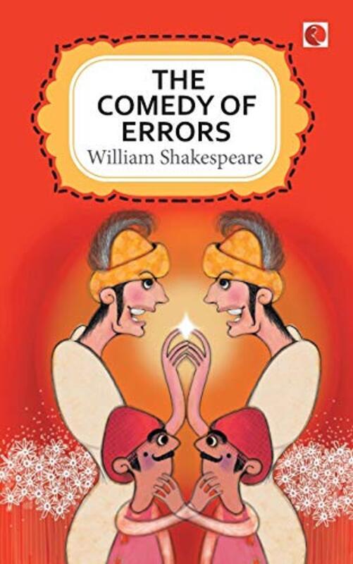 THE COMEDY OF ERRORS