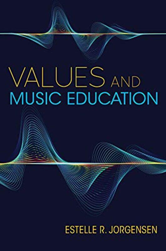 

Values And Music Education by Estelle R Jorgensen-Paperback