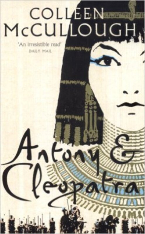 

Antony and Cleopatra, Paperback Book, By: Colleen McCullough