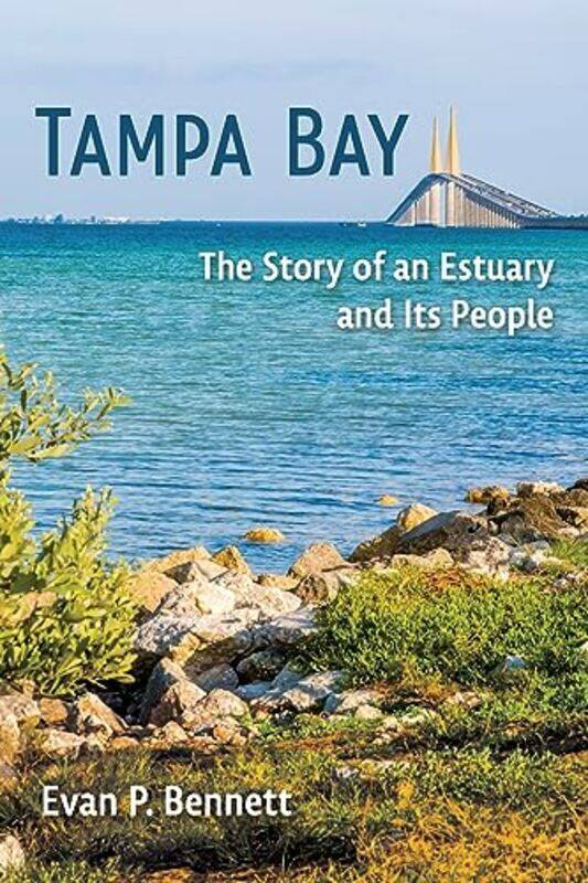 

Tampa Bay by Evan P Bennett-Paperback