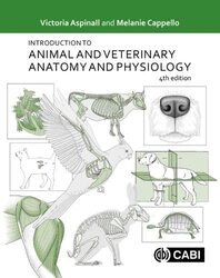 Introduction to Animal and Veterinary Anatomy and Physiology,Paperback by Aspinall, Victoria (formerly Hartpury College, UK) - Cappello, Melanie (former clinical skills tutor