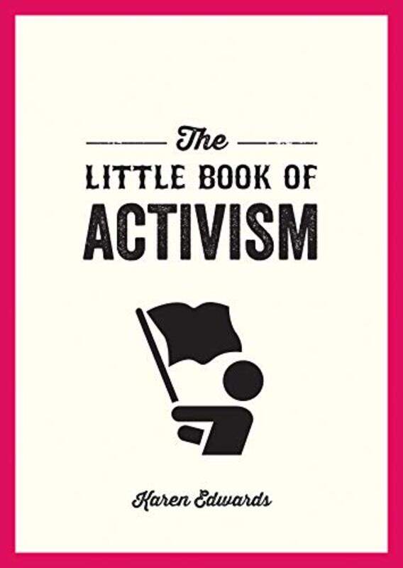 

The Little Book of Activism by Karen Edwards-Paperback