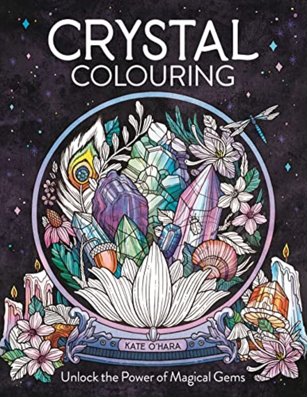 Crystal Colouring , Paperback by Kate O'Hara