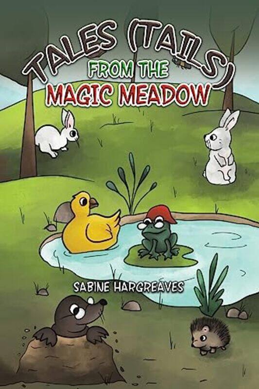 

Tales Tails from the Magic Meadow by Sabine Hargreaves-Paperback