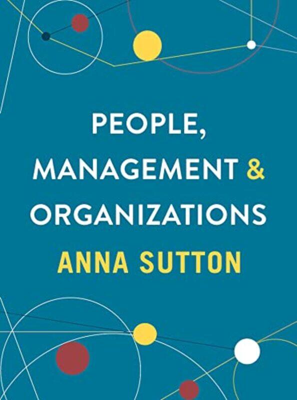 

People Management and Organizations by Anna Sutton-Paperback