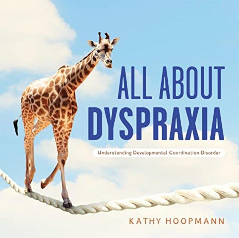 

All About Dyspraxia by Federica University of Johannesburg South Africa DucaSarah University of Johannesburg South Africa Meny-Gibert-Hardcover