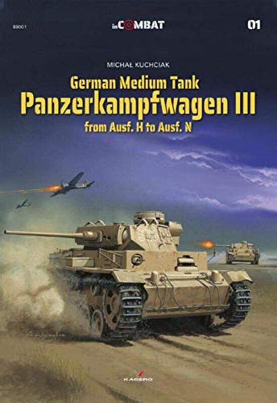 

German Medium Tank Panzerkampfwagen III from Ausf H to Ausf N by Michal Kuchciak-Paperback