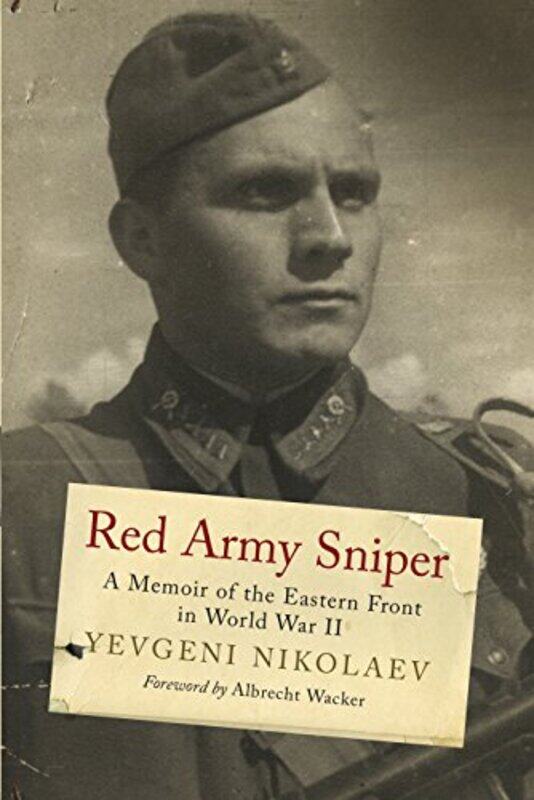 

Red Army Sniper by Evgeni Nikolaev-Hardcover