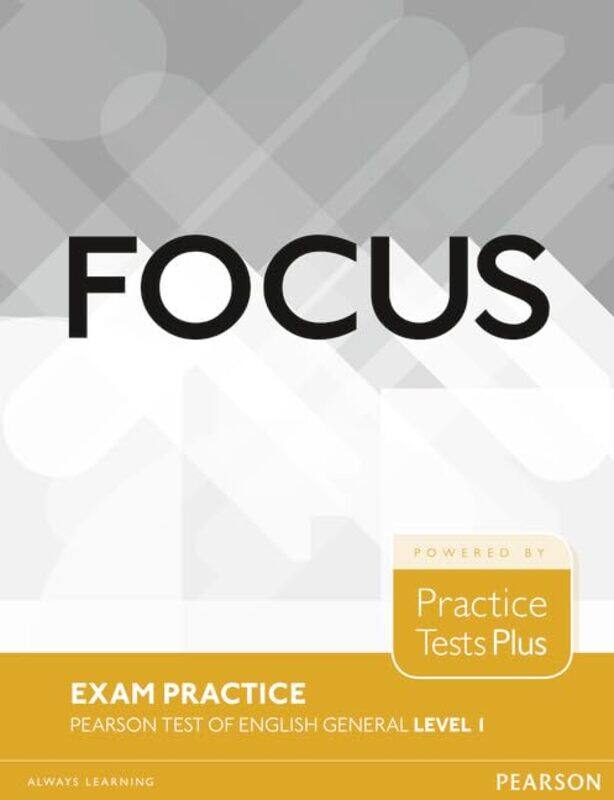

Focus Exam Practice Pearson Tests of English General Level 1 A2 by James MorwoodRichard Ashdowne-Paperback