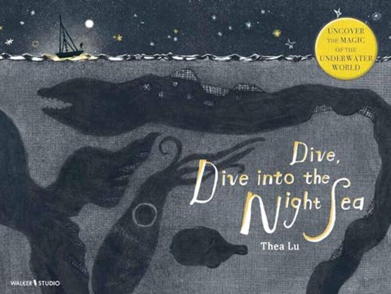 

Dive Dive into the Night Sea by Thea LuThea Lu-Hardcover