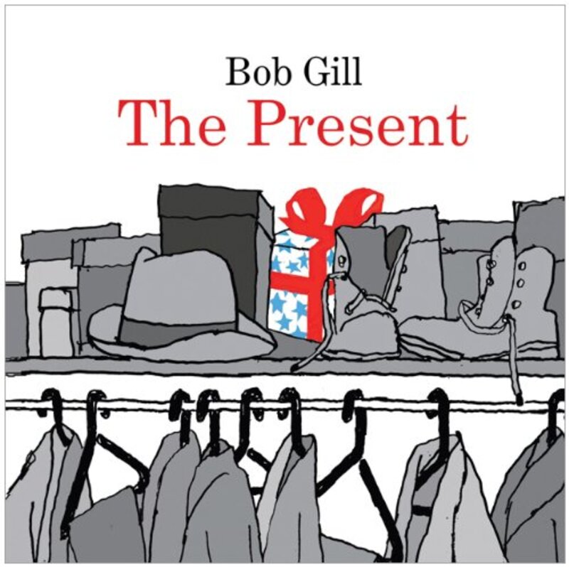 The Present, Hardcover Book, By: Bob Gill
