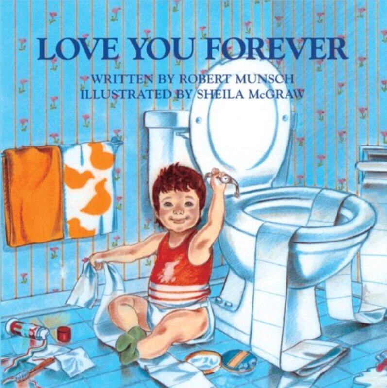 

Love You Forever by Munsch, Robert N Hardcover