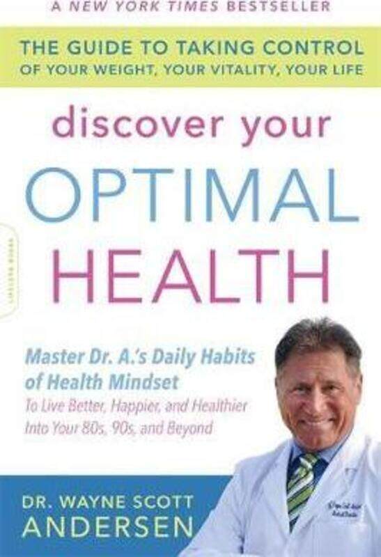 

Discover Your Optimal Health.paperback,By :Dr. Wayne Scott Andersen